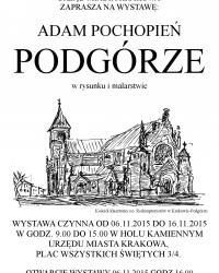 Wystawa prac Adama Pochopienia w krakowskim Magistracie